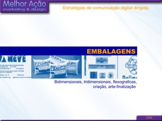 EMBALAGENS Bidimensionais, tridimensionais, flexograficas, criação, arte-finalização  