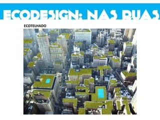 ECOTELHADO
 