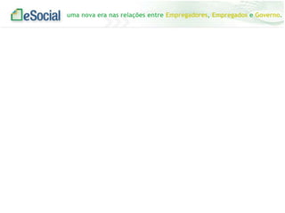 uma nova era nas relações entre Empregadores, Empregados e Governo.

 