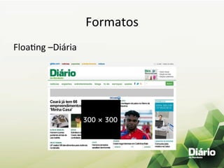Formatos	
  
FloaEng	
  –Diária	
  
	
  
 