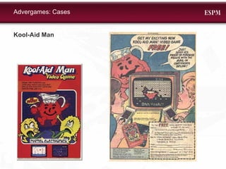 Kool-Aid Man Advergames: Cases 