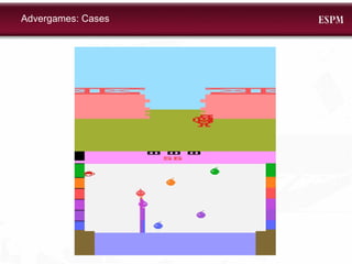Advergames: Cases 
