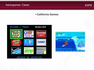 •  California Games Advergames: Cases 