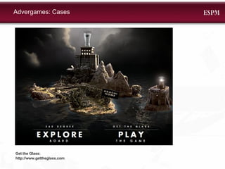 Get the Glass: http://www.gettheglass.com Advergames: Cases 