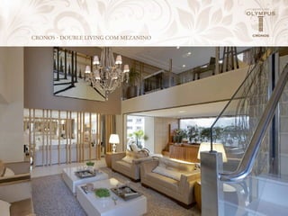 CRONOS - DOUBLE LIVING COM MEZANINO
 