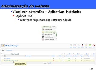 Visualizar extensões – Aplicativos instalados Aplicativos Minifront Page instalado como um módulo Administração do website 