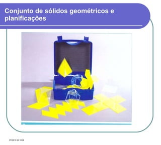 Conjunto de sólidos geométricos e planificações 
