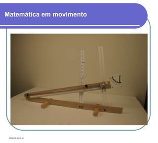 Matemática em movimento   
