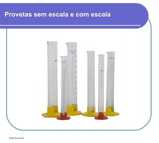 Provetas sem escala e com escala   