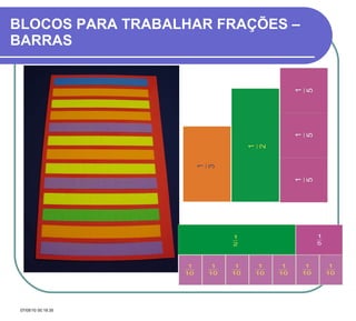 BLOCOS PARA TRABALHAR FRAÇÕES – BARRAS 