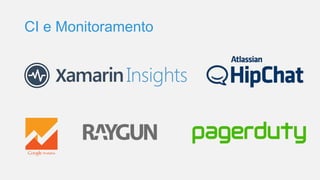 CI e Monitoramento
 