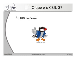 Apresentando o Cejug