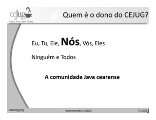 Apresentando o Cejug