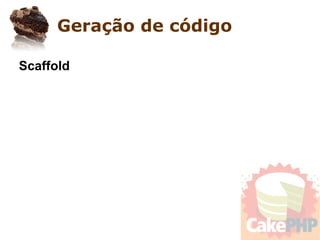 Apresentando o CakePHP