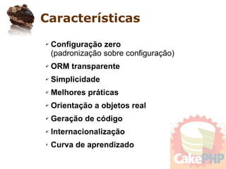 Apresentando o CakePHP