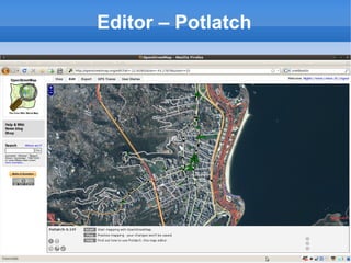 Editor – Potlatch
 