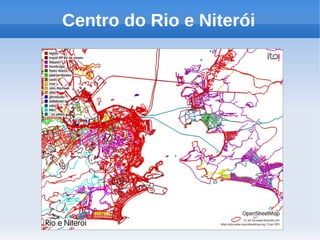 Centro do Rio e Niterói
 