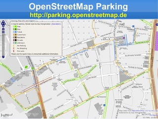 OpenStreetMap Parking
http://parking.openstreetmap.de
 