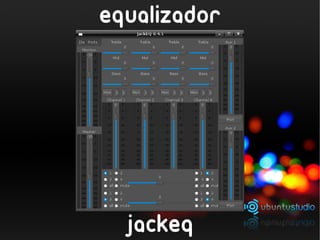 equalizador




  jackeq
 
