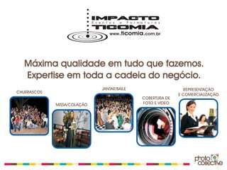 Máxima qualidade em tudo que fazemos.
   Expertise em toda a cadeia do negócio.
                             JANTAR/BAILE                     REPRESENTAÇÃO
CHURRASCOS
                                                           E COMERCIALIZAÇÃO
                                            COBERTURA DE
             MISSA/COLAÇÃO                  FOTO E VIDEO
 