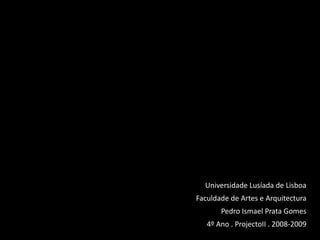Ismael Prata - 4ºano Arquitetura