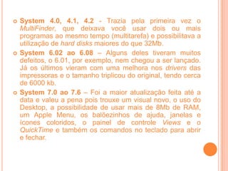 Windows 95Lançado em 1995;
