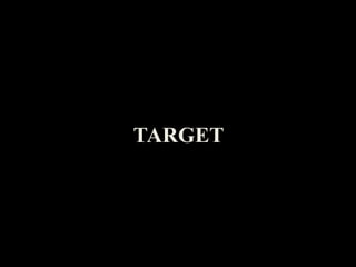 TARGET 