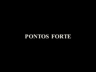 PONTOS FORTE 