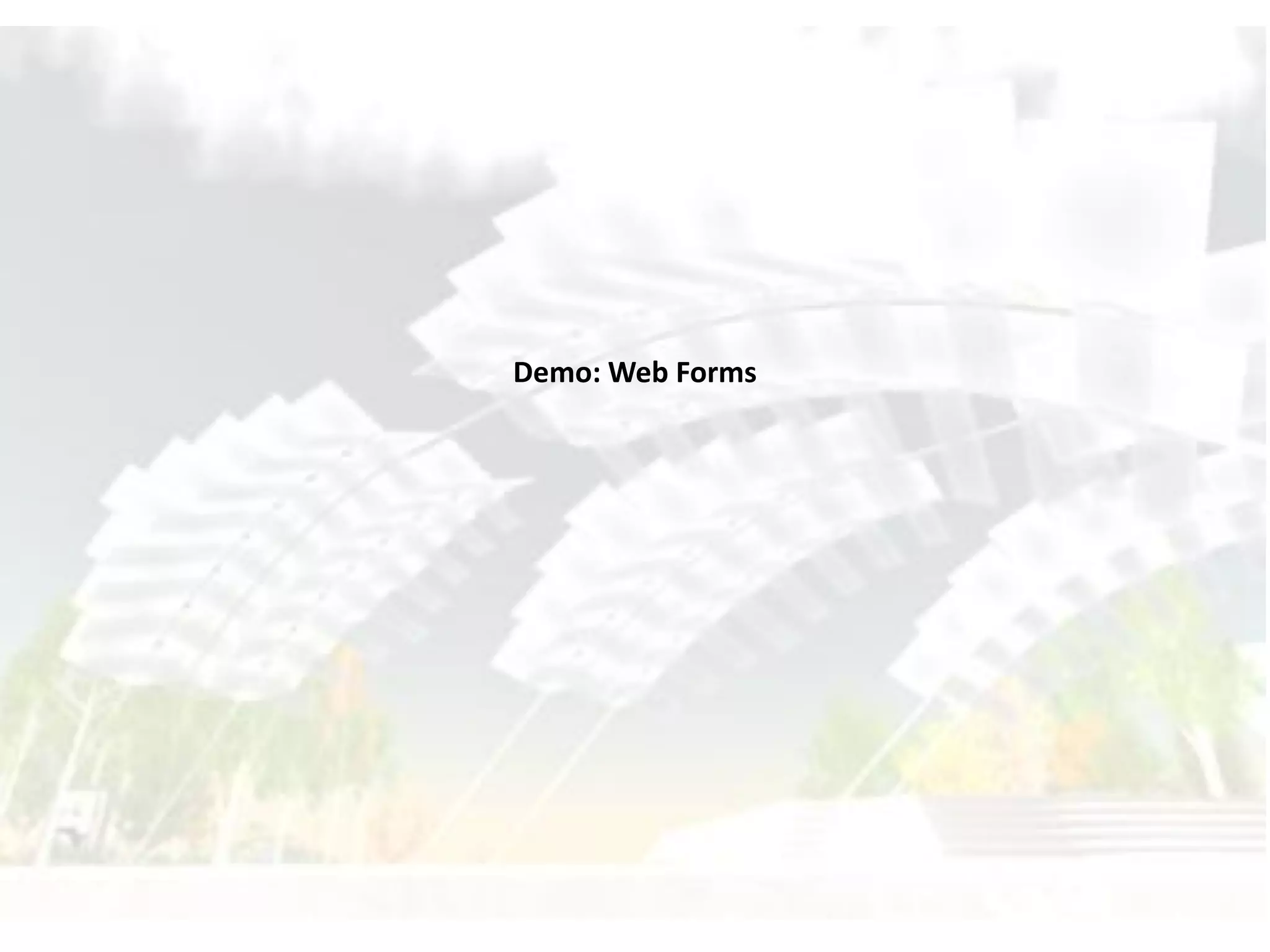 Demo: Web Forms 