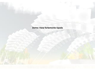 Demo: View fortemente tipada
 