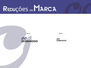 Reduções da Marca


       50mm         30mm
 