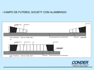 - CAMPO DE FUTEBOL SOCIETY COM ALAMBRADO 