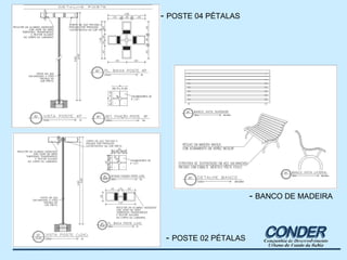 -  POSTE 04 PÉTALAS -  POSTE 02 PÉTALAS -  BANCO DE MADEIRA 