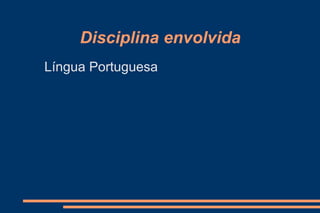 Problemática a ser estudada / Definição do Tema Tendo em vista a grande dificuldade de leitura e escrita por parte dos educandos, a escola desenvolve hoje um projeto de Leitura O livro em minha casa, assim sendo pretendemos desenvolver o projeto de escrita de Livros Eletrônicos para que o educando redescubra o prazer de escrever, sendo esta uma escrita mais dinâmica e agradável.