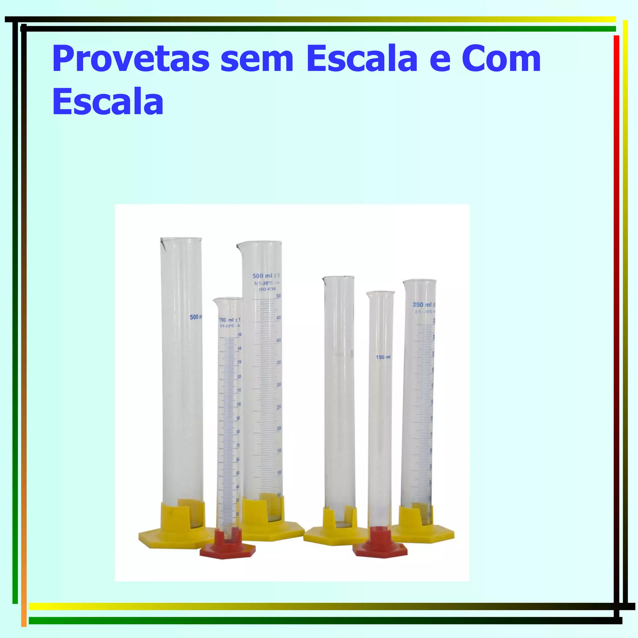 Provetas sem Escala e Com Escala   