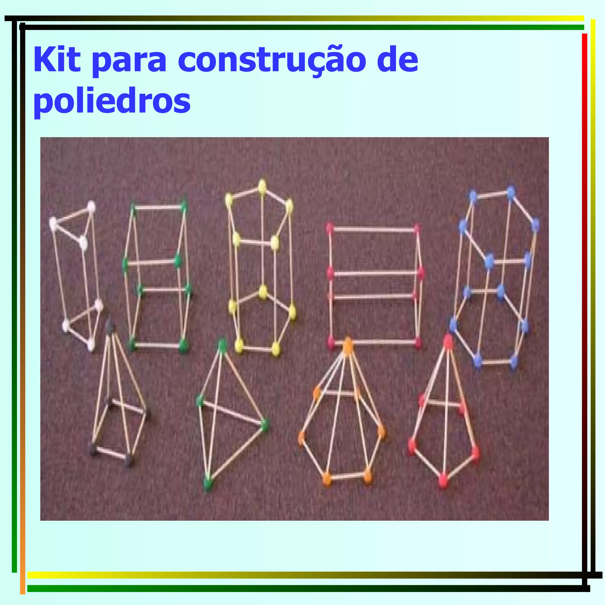 Kit para construção de poliedros   