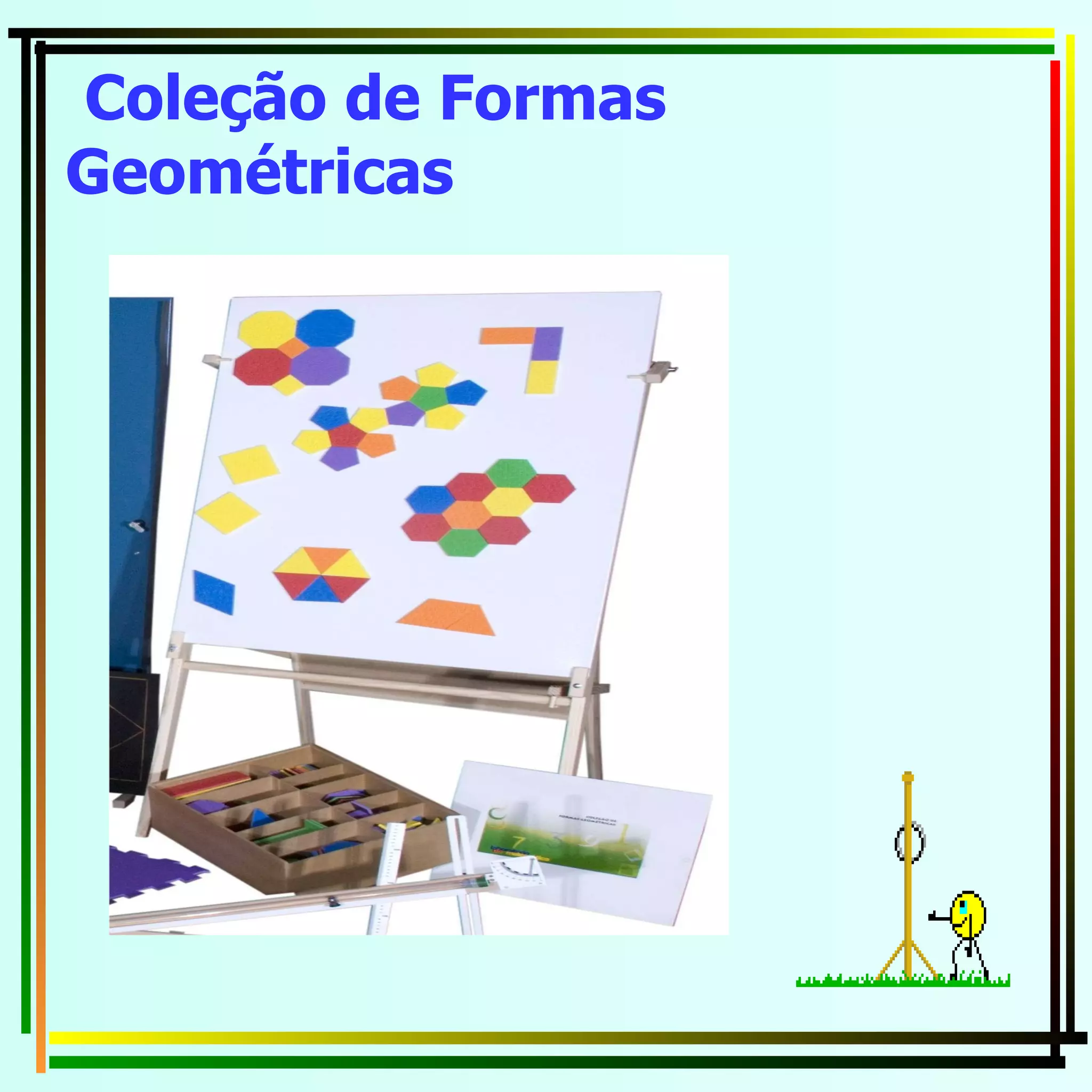 Coleção de Formas Geométricas   