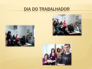 Dia do trabalhador