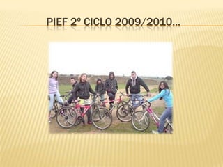 Pief 2º ciclo 2009/2010…