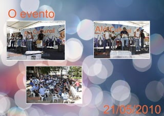 O evento
21/05/2010
 