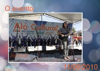 O evento
11/06/2010
 