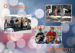 O evento
20/08/2010
 
