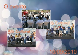 O evento
10/09/2010
 