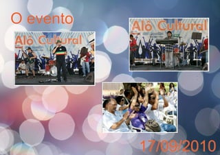 O evento
17/09/2010
 