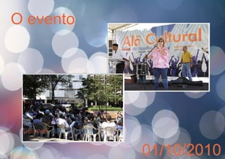 O evento
01/10/2010
 