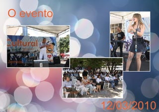 O evento
12/03/2010
 