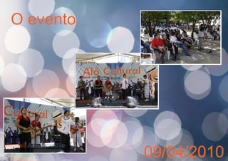 O evento
09/04/2010
 