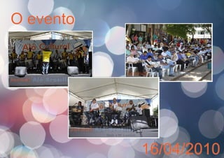 O evento
16/04/2010
 