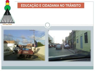 EDUCAÇÃO E CIDADANIA NO TRÂNSITO