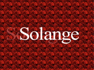 Solange  